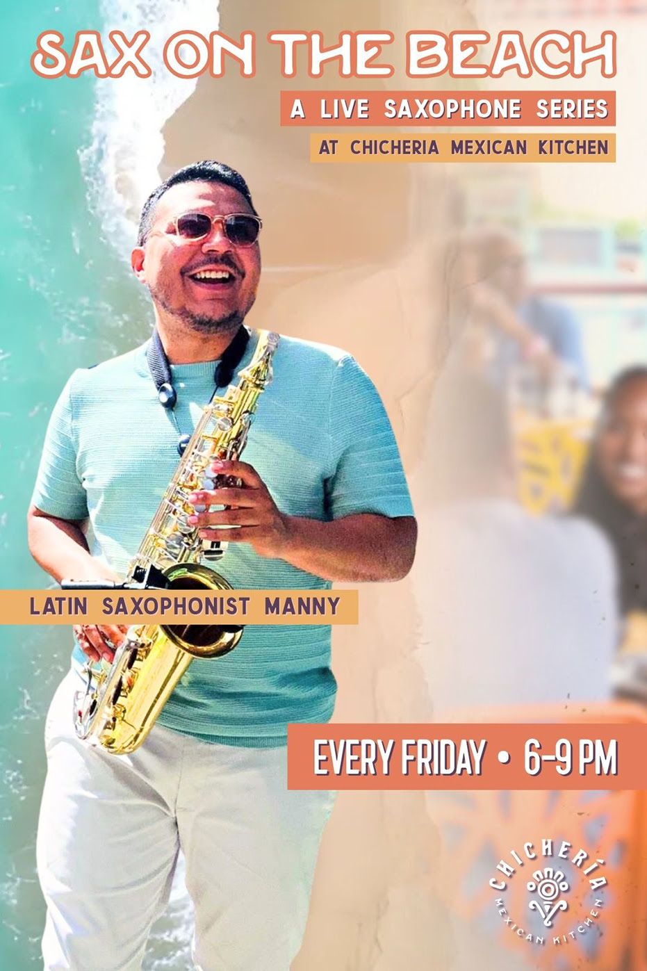 FAQ About Sax on The Beach at Chichería Mexican Kitchen