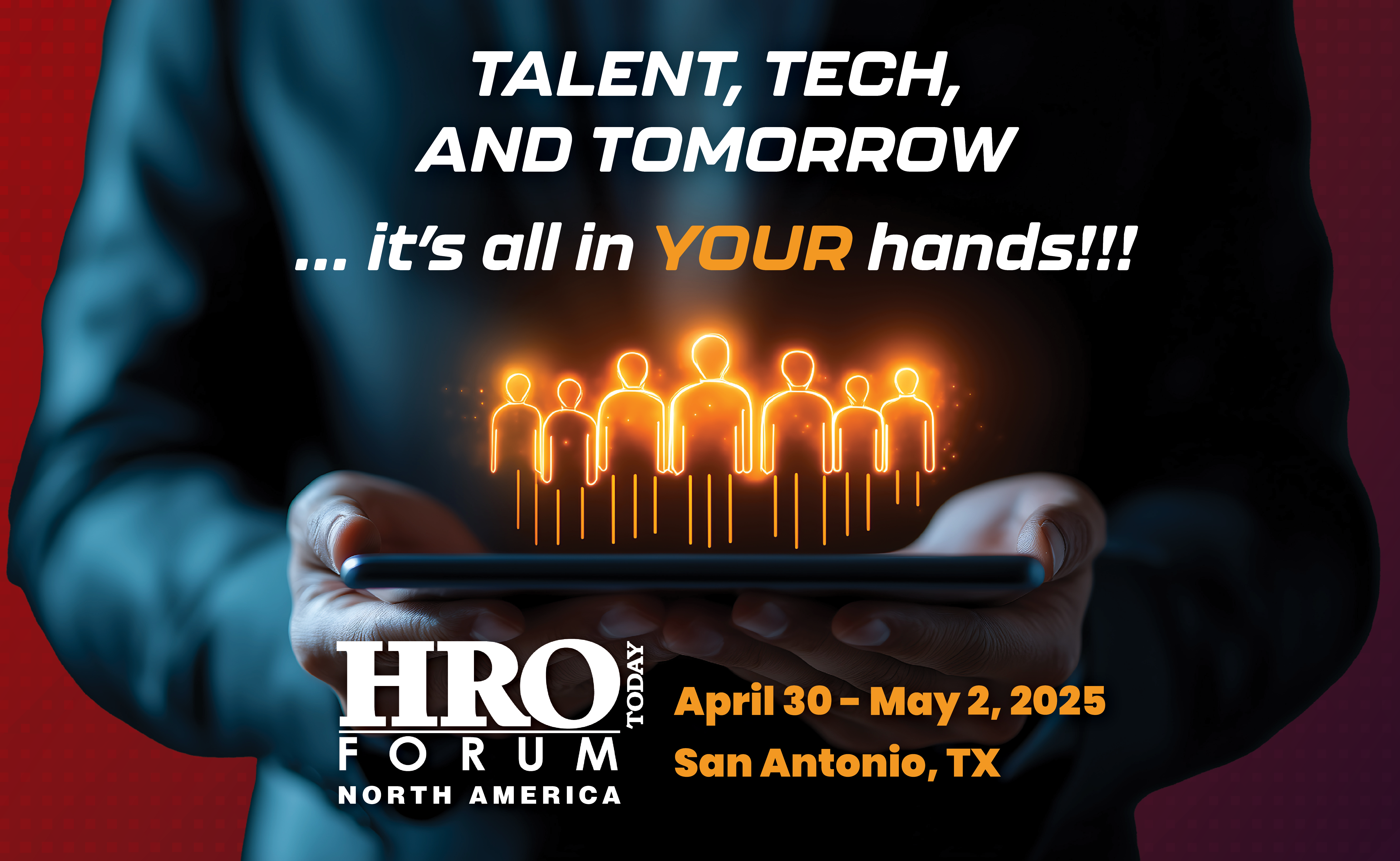 2025 HRO Today Forum North America, April 30-May 2, San Antonio, TX