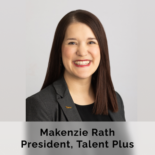 Makenzie Rath, President, Talent Plus