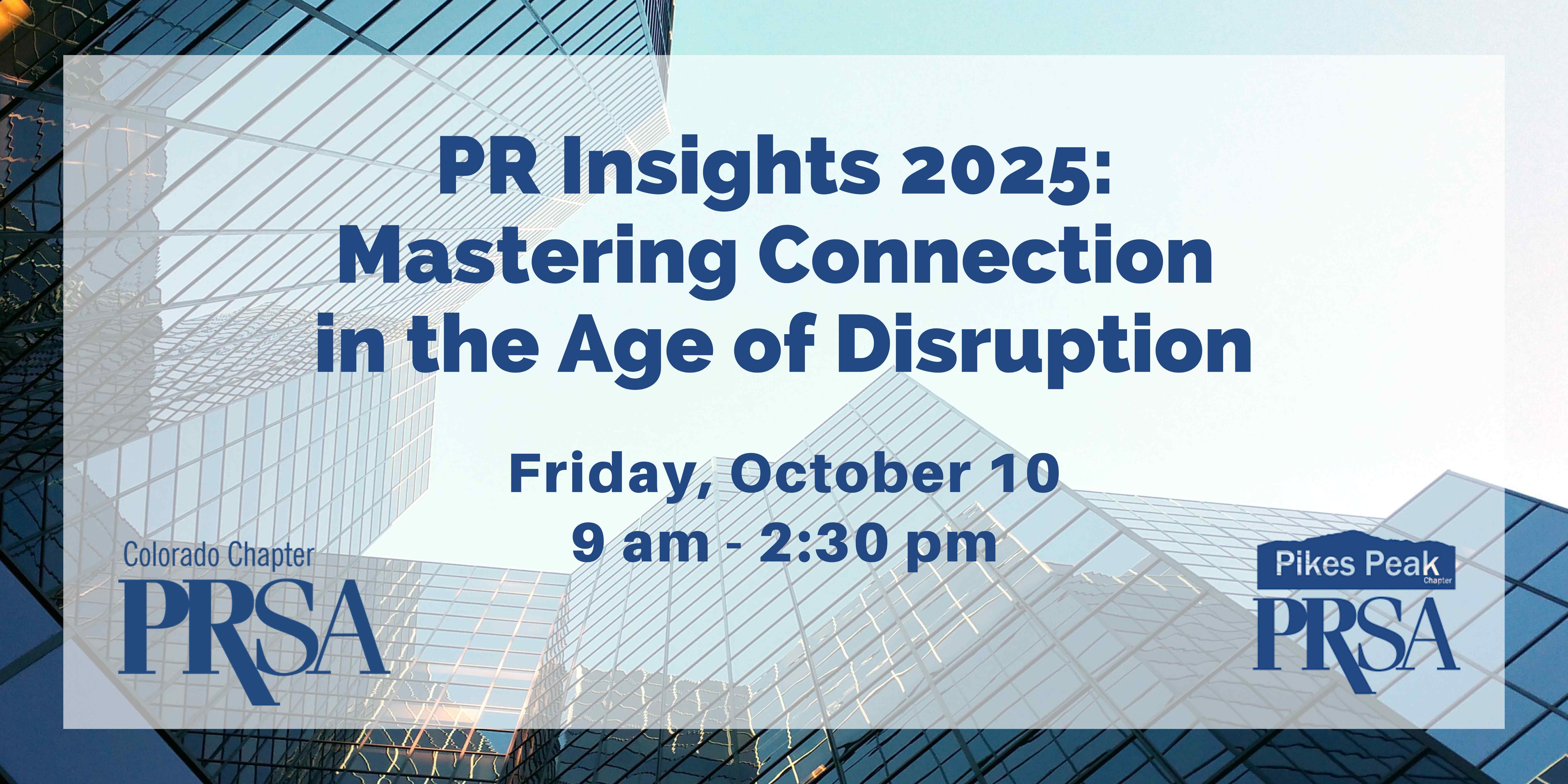PR Insights 2025: Mastering Connection in the Age of Disruption