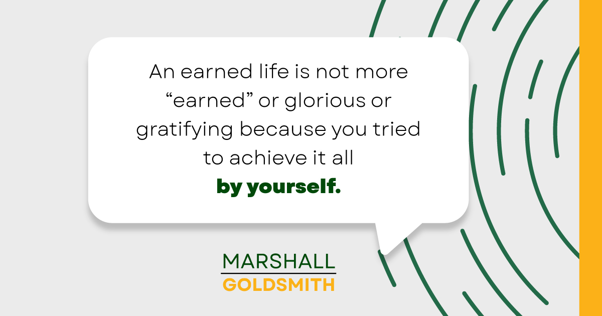 Marshall Goldsmith Shows the Value in Asking for Help