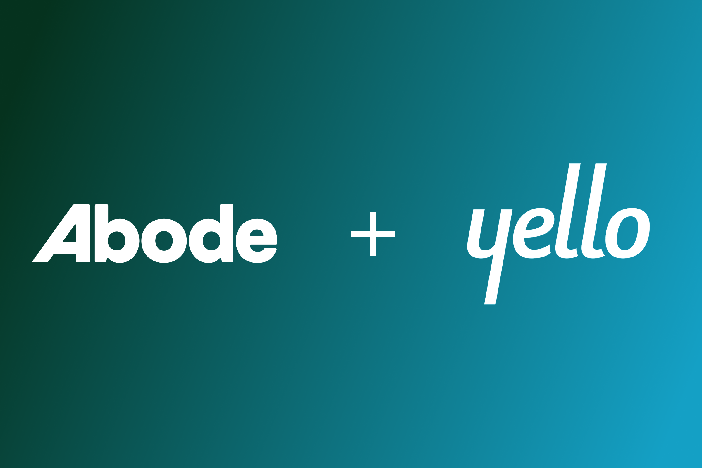 Abode + Yello