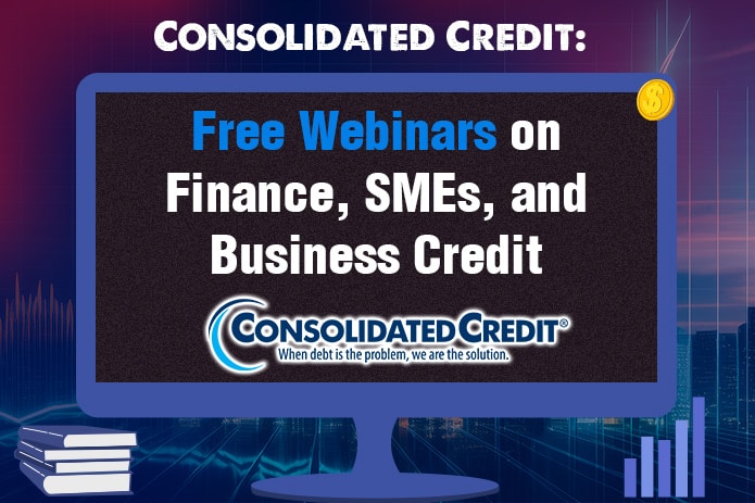 Consolidated Credit Offers Free Financial Webinars to Empower Consumers and Entrepreneurs