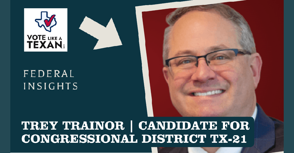 Trey Trainor Outlines Vision for Texas's Future in Politics on 'Vote Like a Texan'
