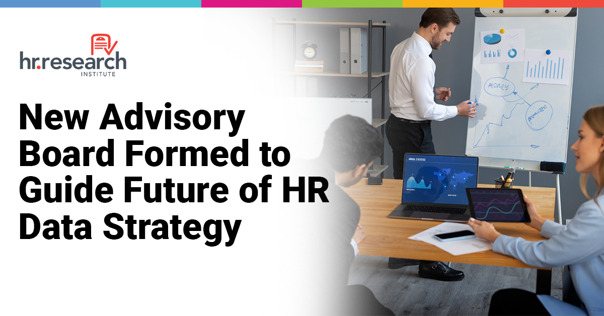 HR Research Institute Launches State of People Analytics Advisory Board to Guide HR Professionals