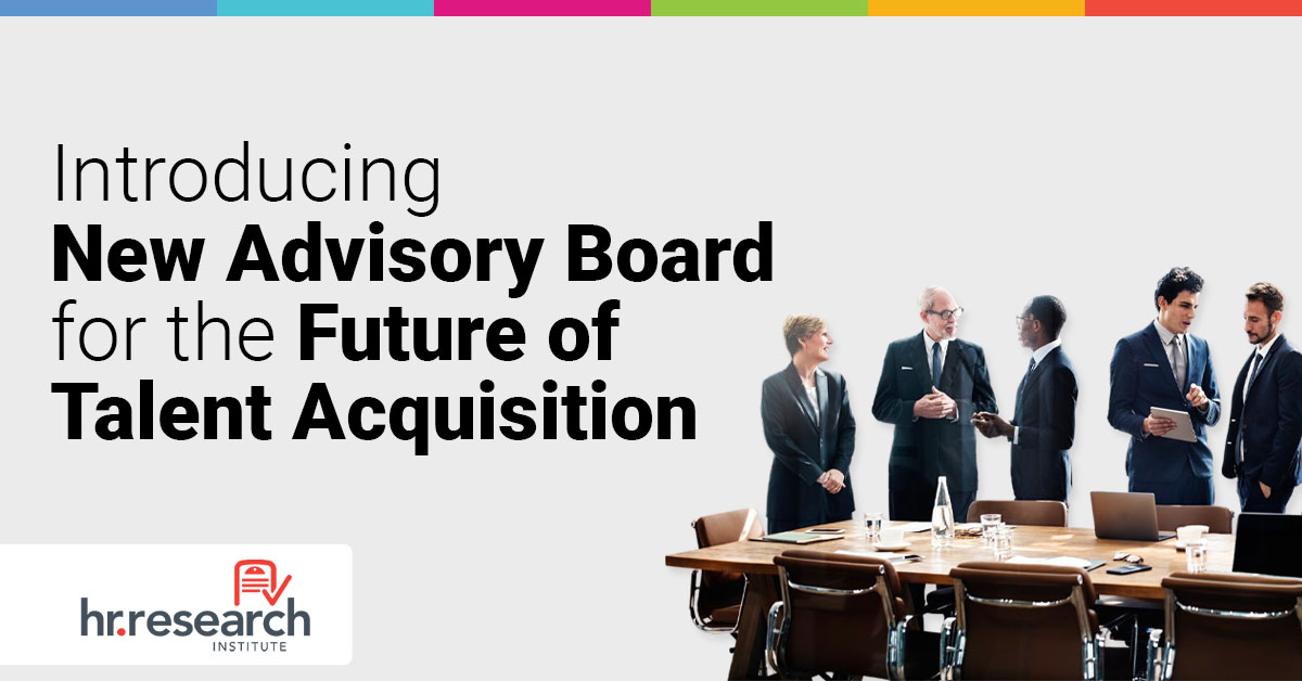 HR Research Institute Forms Advisory Board to Guide Future of Talent Acquisition