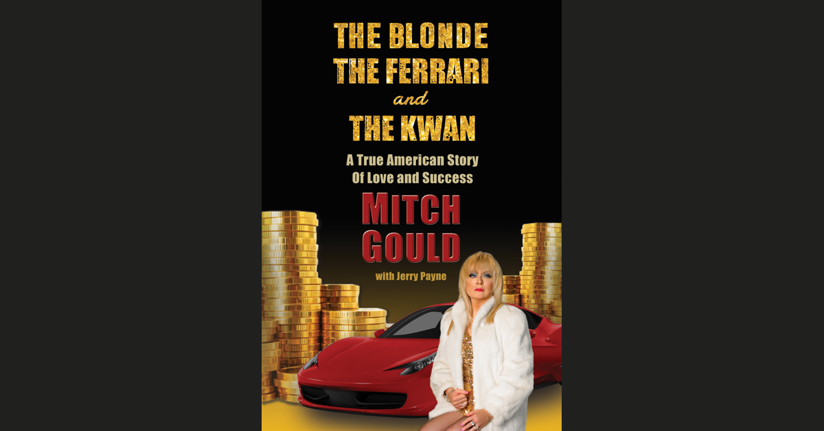 When Hollywood Glamour Meets Entrepreneurial Grit: Mitch Gould's Unconventional Journey