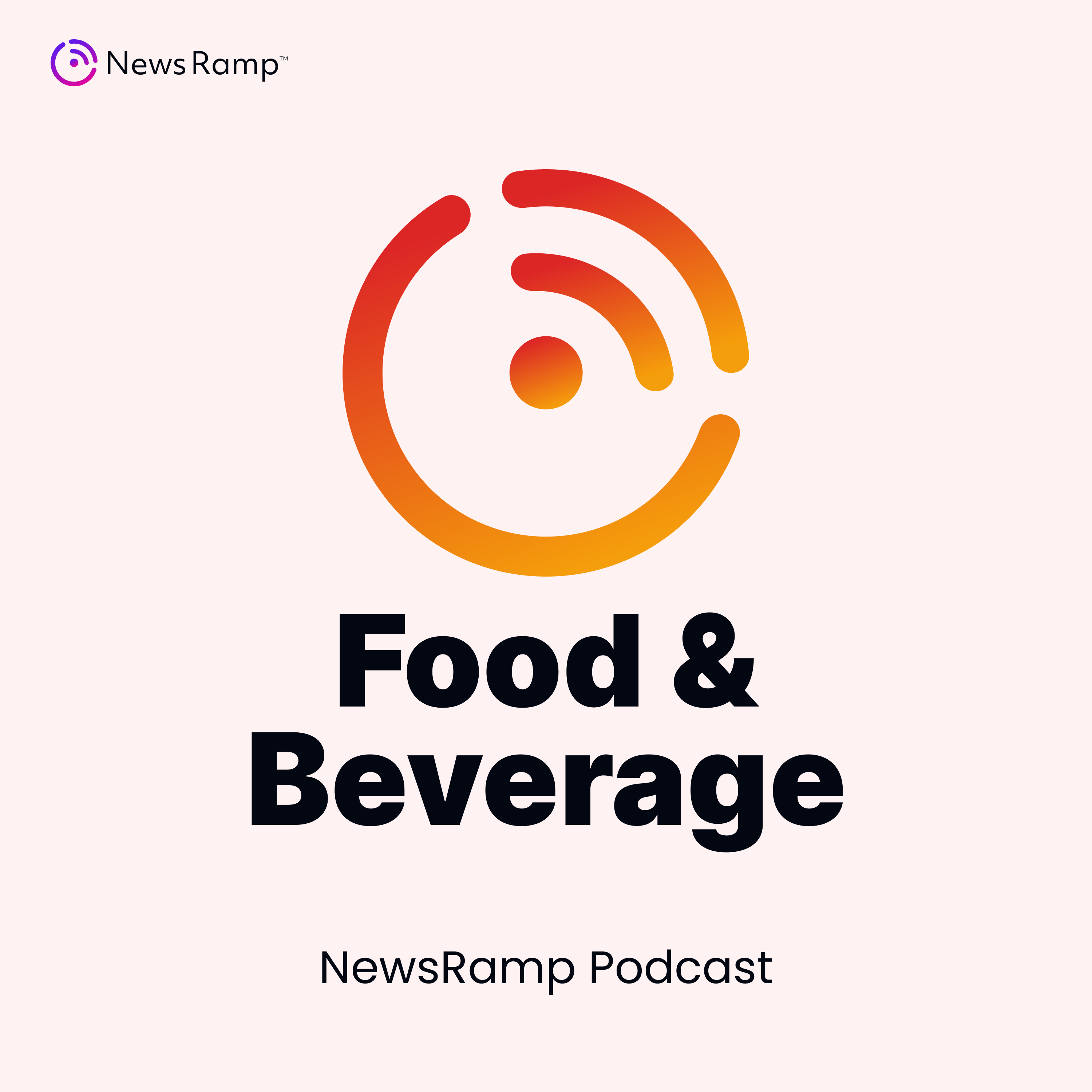 NewsRamp Food & Beverage Podcast