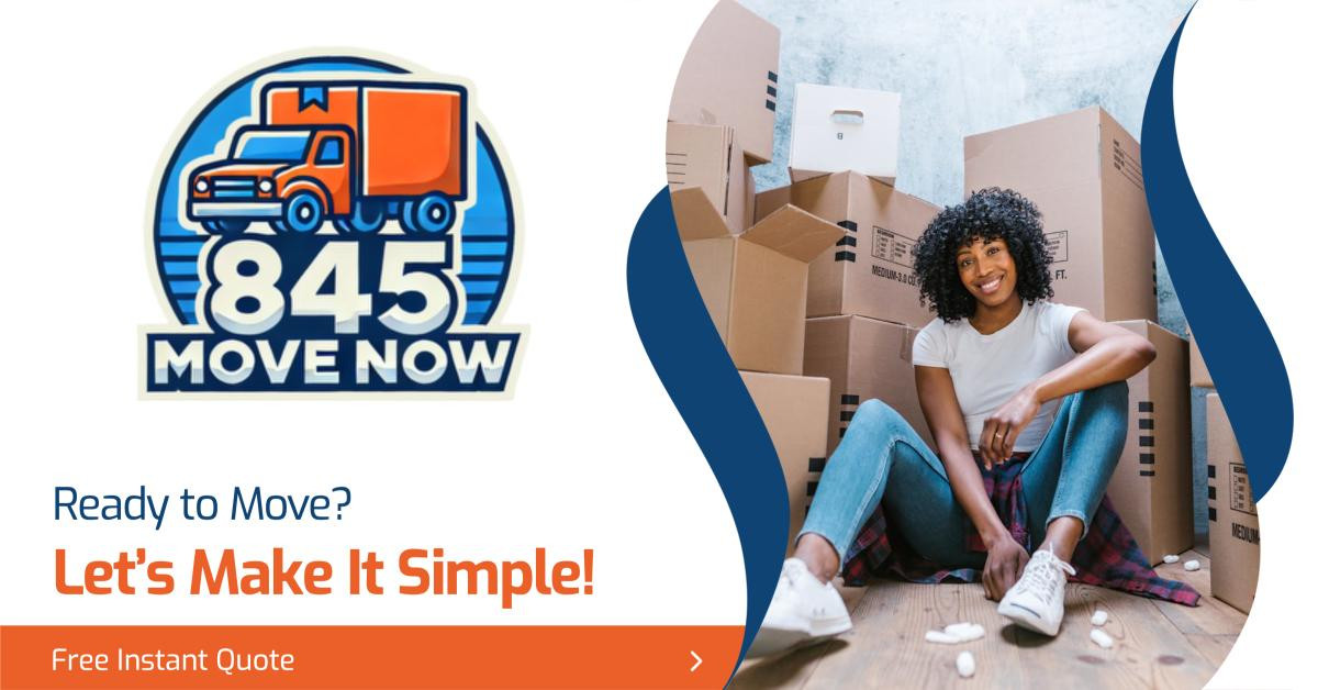 845 Move Now: A Legacy of Trusted Local Moving Services in the Hudson Valley