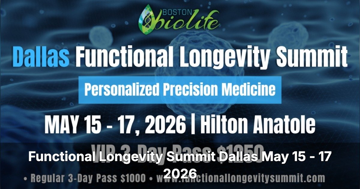 Functional Longevity Summit Dallas 2026 to Bridge Gap Between Medical Innovation and Clinical Practice